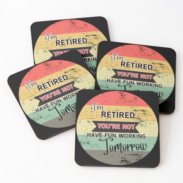 Item preview, Retirement Jokes - Funny - I'm Retired You're not - Have fun Working Tomorrow  designed and sold by Adeel Mushtaq.