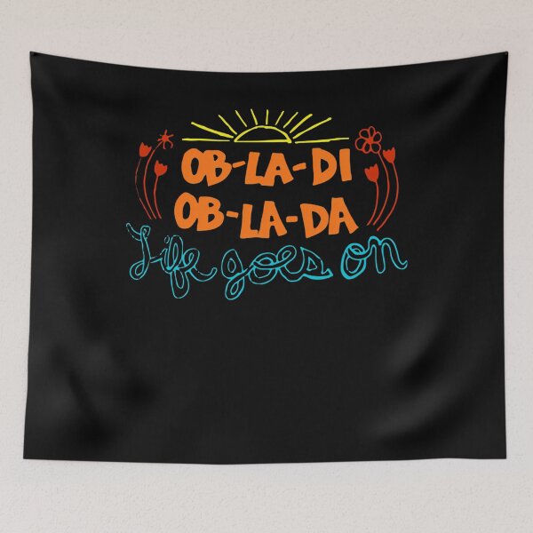 Item preview, "Ob-La-Di Ob-La-Da" designed and sold by Stylemarcus.