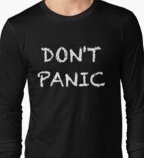 DON'T PANIC Long Sleeve T-Shirt