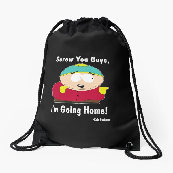 Item preview, South Park Eric Cartman Screw You Guys I&X27;M Going Home Gift For Men And Women, Gift For Fath designed and sold by AaravCyrowe.