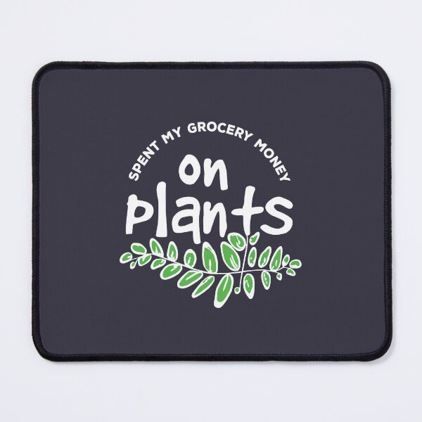 Item preview, Spent my grocery money on plants (white) designed and sold by Julia Jane Creative.