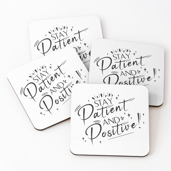 Item preview, Stay Patient and Positive! designed and sold by artistevt.