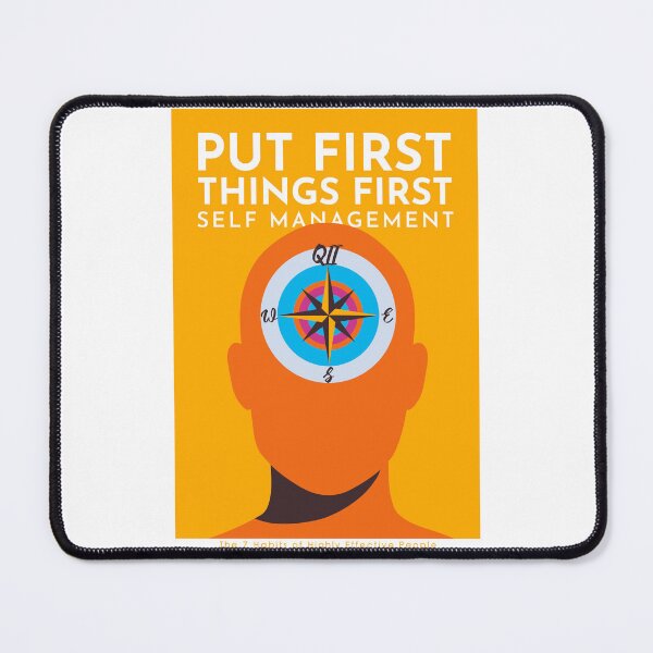 Item preview, Put First Things First - The 7 Habits of Highly Effective People designed and sold by TKsuited.