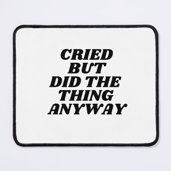 Item preview, Did The Thing Anyway designed and sold by designbyangelic.