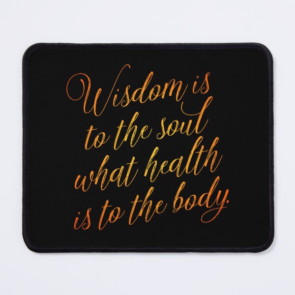 Item preview, Wisdom is to the soul what health is to the body. v.3 designed and sold by x1brett.