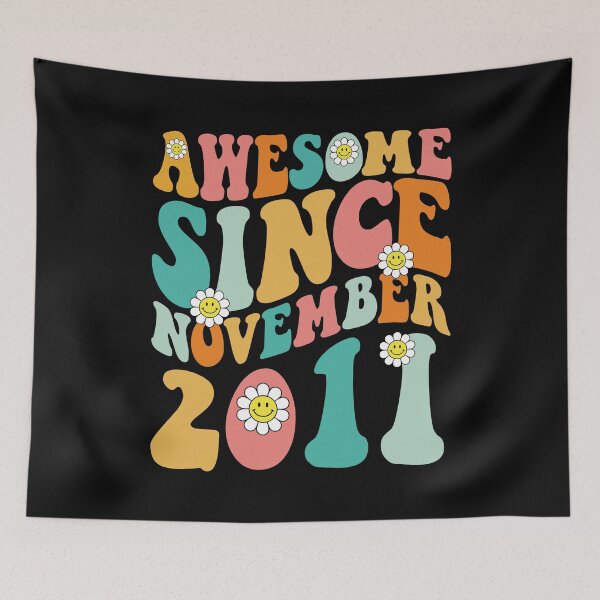 Item preview, Awesome Since November 2011 | Made In 2011 | Retro Groovy Birthday designed and sold by Christina-grich.