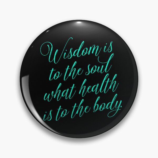 Item preview, Wisdom is to the soul what health is to the body. v.7 designed and sold by x1brett.