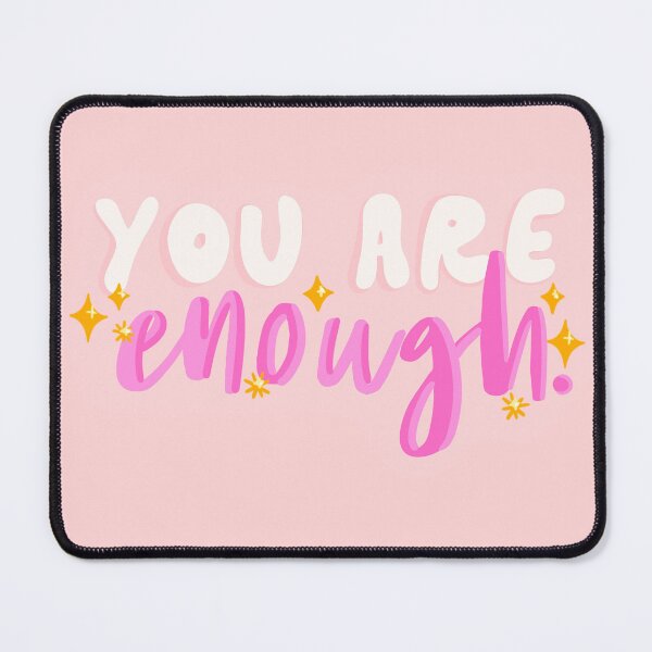 Item preview, You Are Enough Motivational designed and sold by CharmCitySweet.