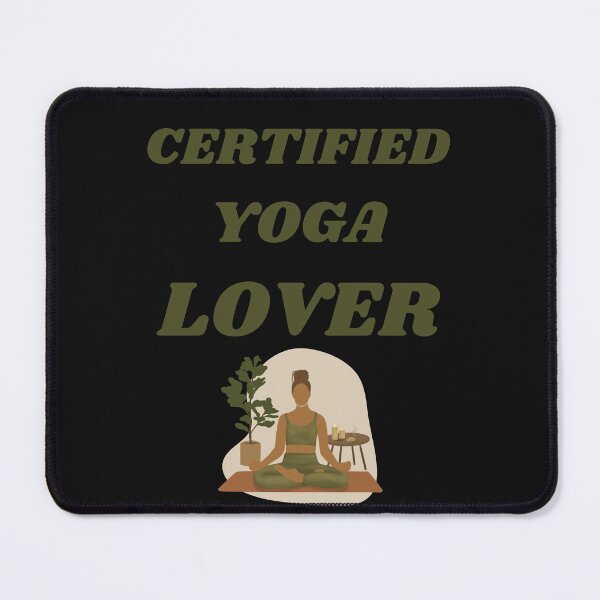Item preview, certified yoga lover designed and sold by WickyWildLife.