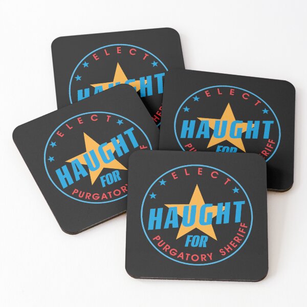 Item preview, Elect Haught For Purgatory Sheriff - Round designed and sold by masnathan.