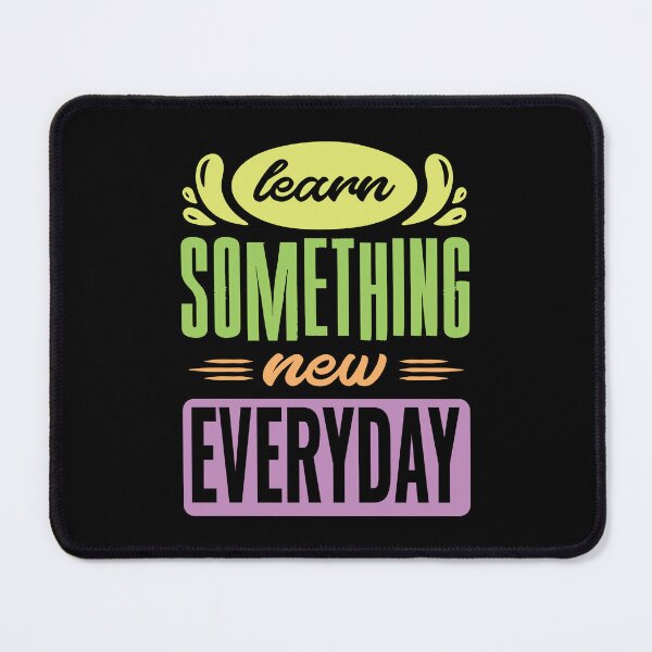 Item preview, Learn Something New Every Day designed and sold by designerpriti.