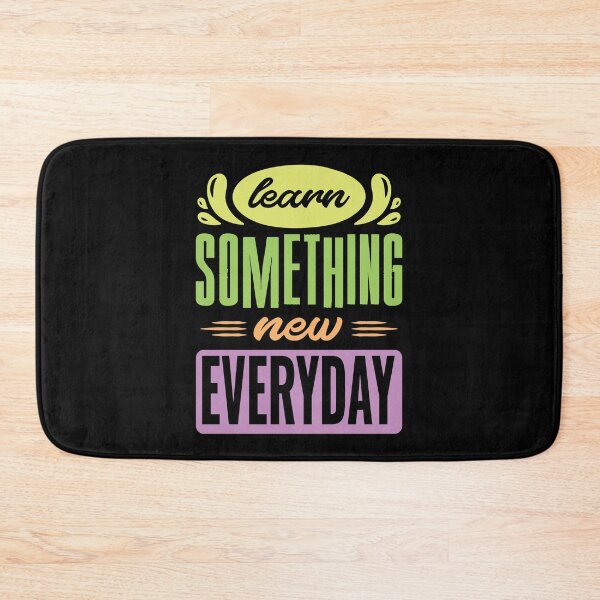 Item preview, Learn Something New Every Day designed and sold by designerpriti.