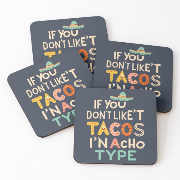 Item preview,  if you don't like tacos i'm nacho type designed and sold by BeenTees.