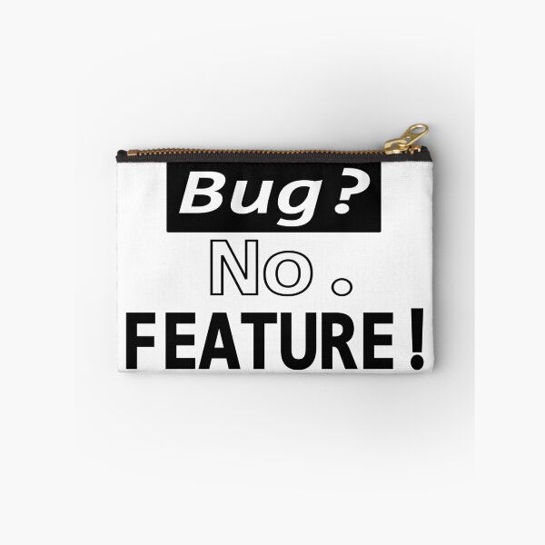 Item preview, Bug? No, FEATURE! White 4 designed and sold by Warrioll.
