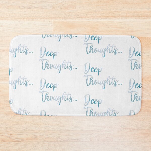 Item preview, Deep Thoughts designed and sold by Sara Traster.