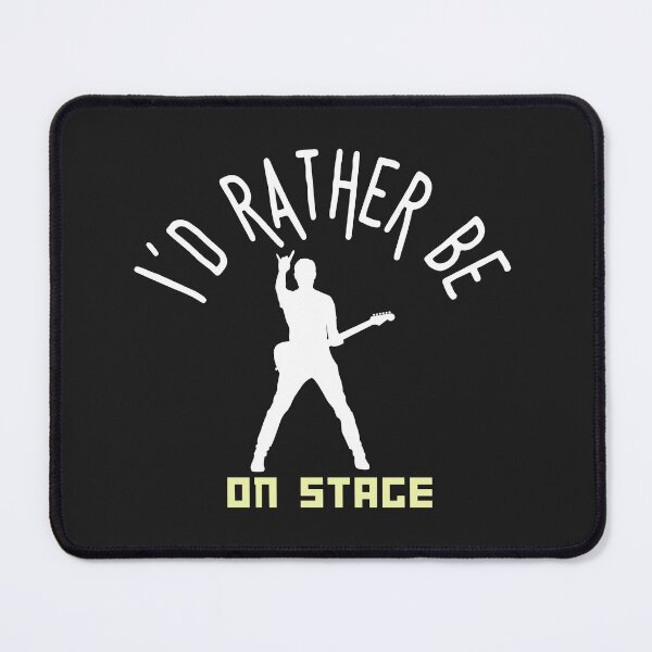 Item preview, I´d rather be on music stage, metal rock guitarist. White text and image. Gifts & Merchandise. designed and sold by LindaLG.