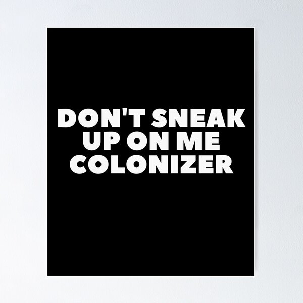 Item preview, Don't Sneak Up On Me designed and sold by DocDesigns.