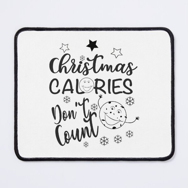 Item preview, Christmas Calories Don't Count designed and sold by mayaone.
