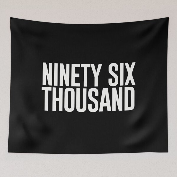 Item preview, Ninety Six Housand (Black BG)  	 designed and sold by rimiuvay37.