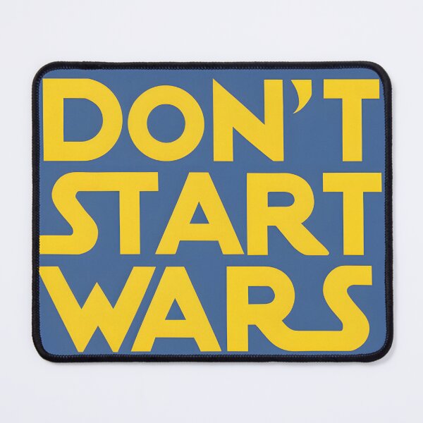 Item preview, Don't Start Wars designed and sold by Glenn Slingsby.