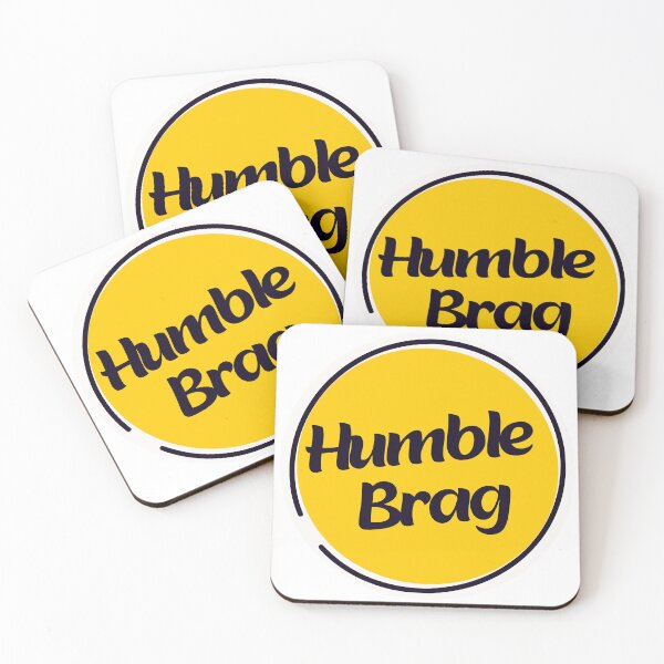 Item preview, Humble Brag designed and sold by PrettyBad.