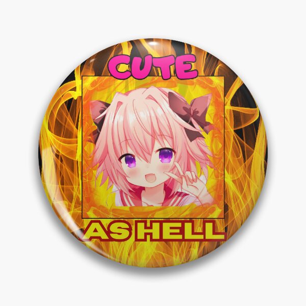 Item preview, Astolfo Cute as Hell Burning designed and sold by SISSY4SISSIES.