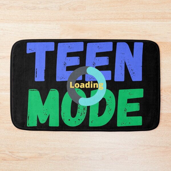 Item preview, TEEN MODE.... Loading (adulting humor) designed and sold by Gilby-Designs.