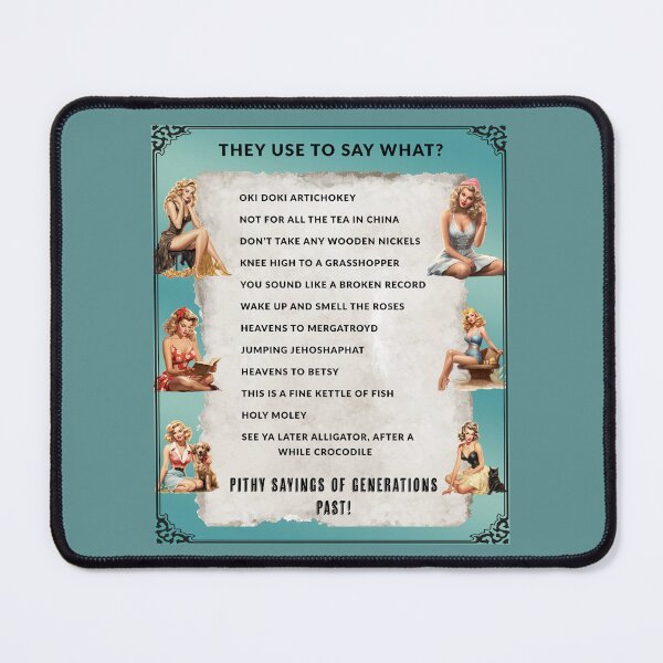 Item preview, They Use To Say What? designed and sold by xposedbydesign.