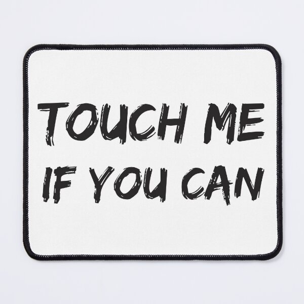 Item preview, Touch me designed and sold by ITD1997.