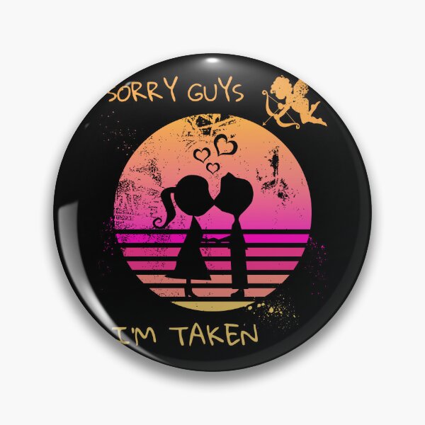Item preview, Sorry Guys I'm Taken designed and sold by BuyMeifYouLike.
