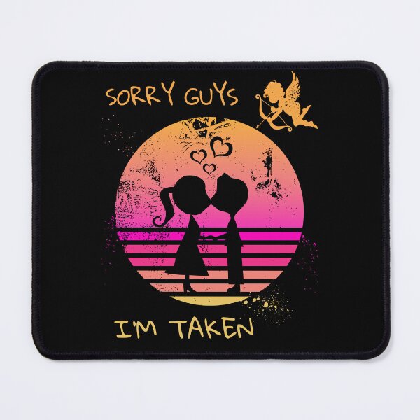 Item preview, Sorry Guys I'm Taken designed and sold by BuyMeifYouLike.