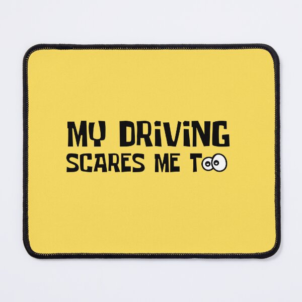 Item preview, My Driving Scares Me Too designed and sold by Wordsmith-Wear.