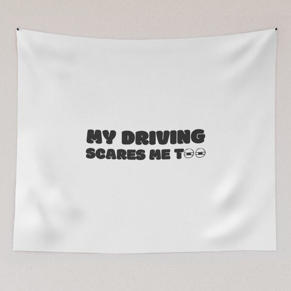 Item preview, My Driving Scares Me Too designed and sold by Wordsmith-Wear.