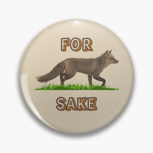 Item preview, For Fox Sake designed and sold by ClanRaeDesign.