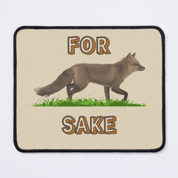 Item preview, For Fox Sake designed and sold by ClanRaeDesign.