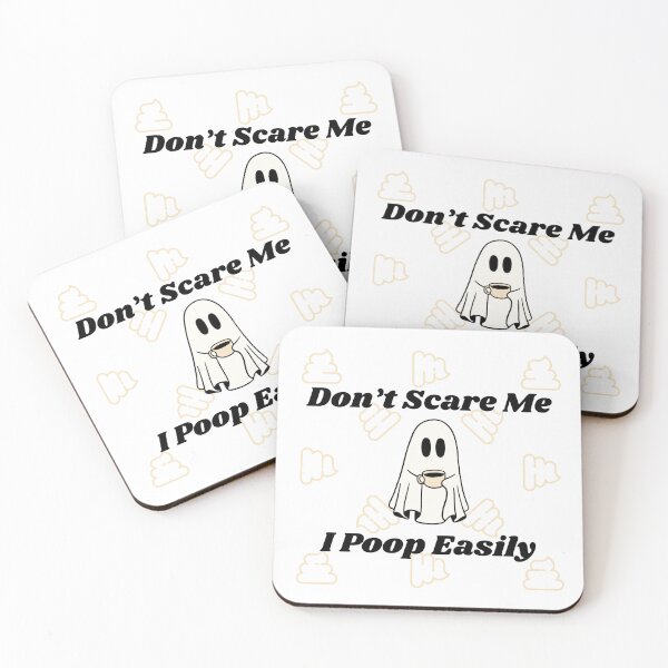 Item preview, Don’t scare me I poop easily designed and sold by Emmyjeangenie.