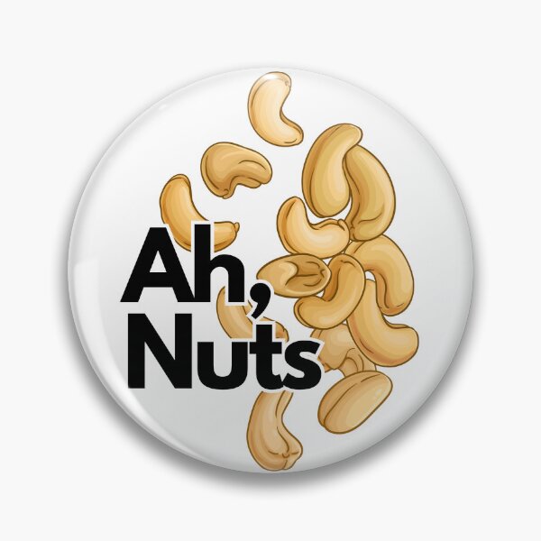 Item preview, Ah, Nuts - Foodie Expressions Designs designed and sold by DesignXBecky.