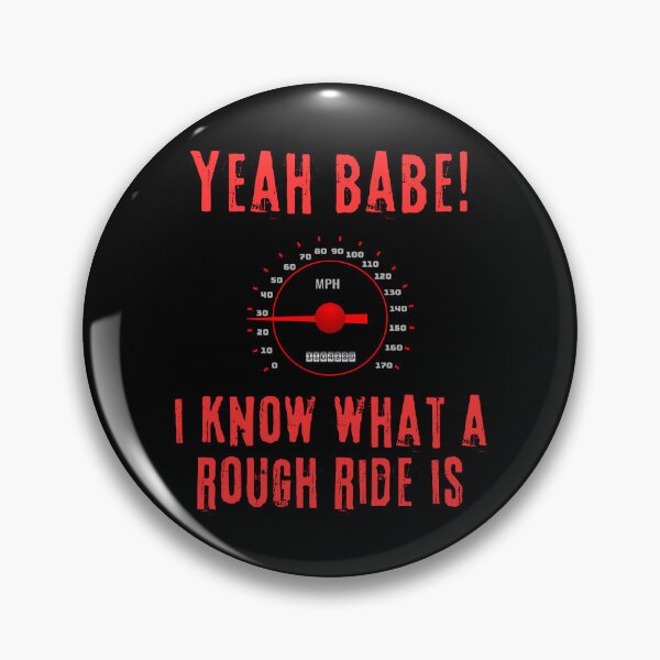 Item preview, Car Gauge Yeah babe I Know What a Rough Ride Is  designed and sold by Barneyteez.
