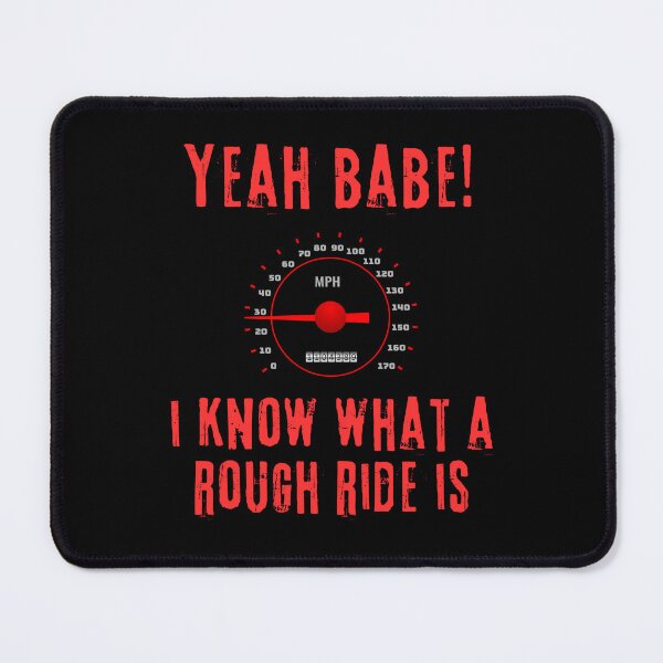 Item preview, Car Gauge Yeah babe I Know What a Rough Ride Is  designed and sold by Barneyteez.