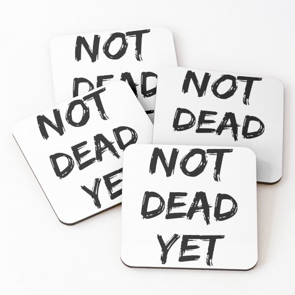 Item preview, Frank Actor Turner Not dead Yet. designed and sold by CHASEFUNK.