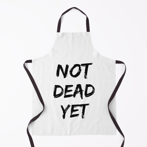Item preview, Frank Actor Turner Not dead Yet. designed and sold by CHASEFUNK.