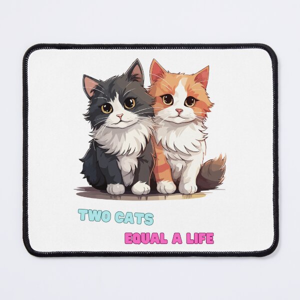 Item preview, Two cats equal a life designed and sold by Midoeiz.