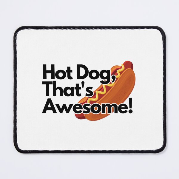 Item preview, Hot Dog, That's Awesome! - Foodie Expressions Designs designed and sold by DesignXBecky.