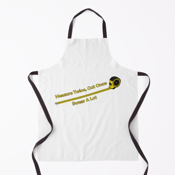 Item preview, Measure Twice, Cut Once, Swear A lot designed and sold by FarDesign.