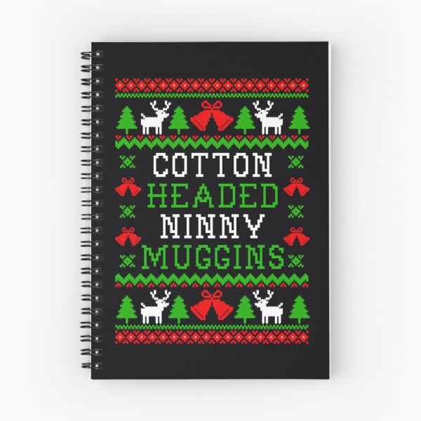 Item preview, Cotton Headed Ninny 	gins - Elf Quote - Ugly Christmas 	 Style  	 designed and sold by dnjsgmiomz19.