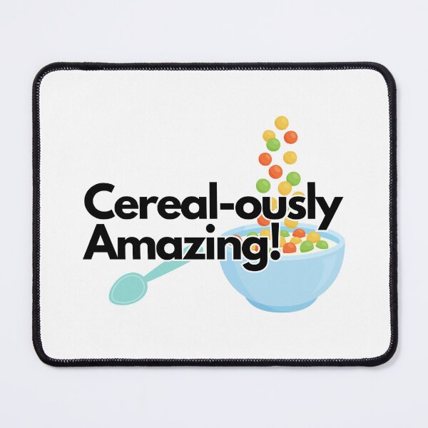 Item preview, Cereal-ously Amazing! - Foodie Expressions Designs designed and sold by DesignXBecky.