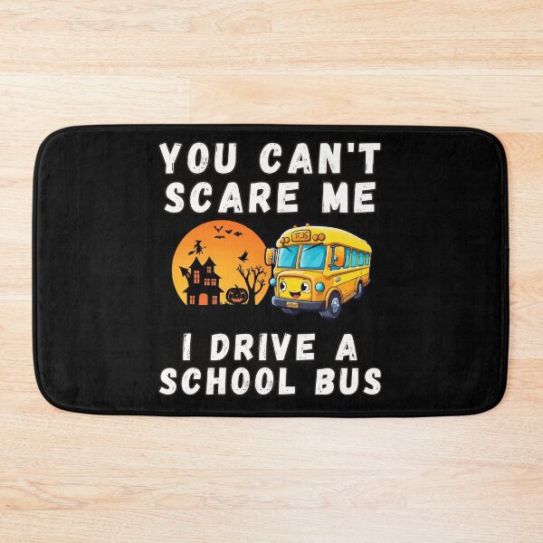 Item preview, You Can't Scare Me I Drive A School Bus Funny Halloween designed and sold by ArtisShops.