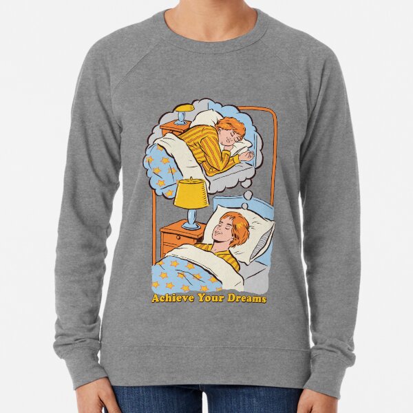 Alcanza tus sueños Sudadera ligera