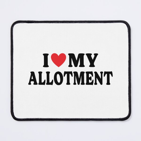 Item preview, I Love My Allotment - A gift for the community or allotment gardener designed and sold by TaraGbear.