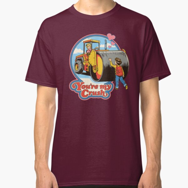 You're My Crush Classic T-Shirt